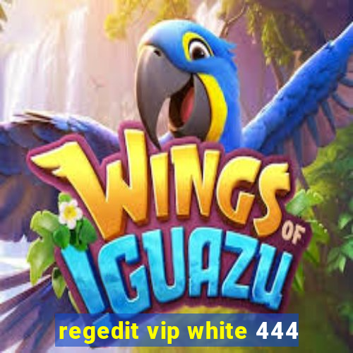 regedit vip white 444